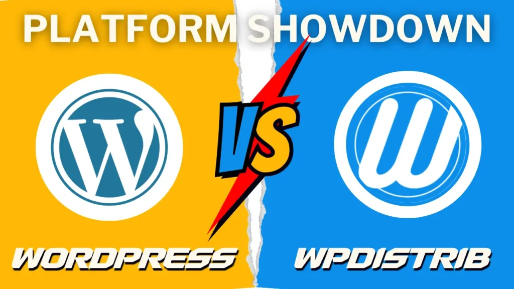 WordPress vs WPDistrib : Le Duel Ultime des Plateformes 2024