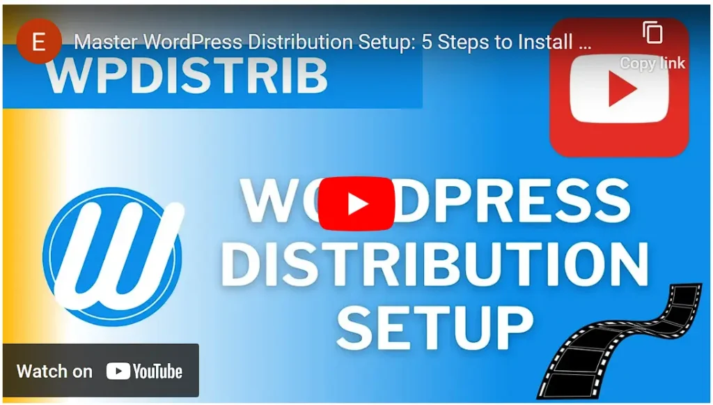 Vignette YouTube : Configuration de la Distribution WordPress WPDistrib